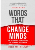 Words That Change Minds The 14 Patterns for Mastering the Language of Influence